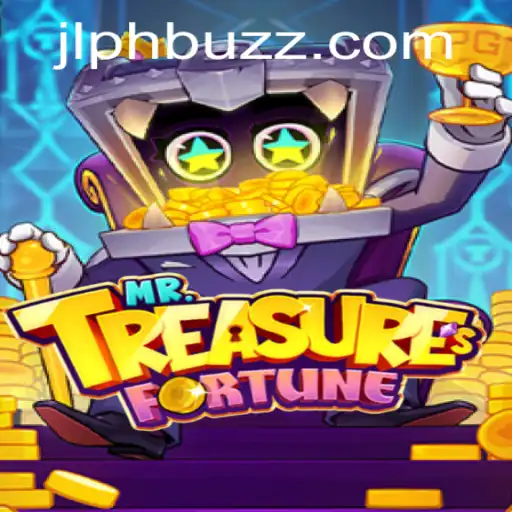 Exploring the Thrills of MrTreasuresFortune: A Comprehensive Guide to JLPH